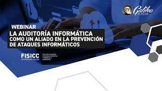 La auditoría informática como un aliado en la prevención de ataques informáticos [upl. by Nojid]