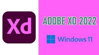 How to install Adobe XD 2022 on Windows 11 [upl. by Niemad709]