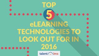 The Top 5 eLearning Technologies And LMS Tools You Need To Use [upl. by June]