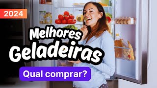 Geladeira Top Melhores Geladeiras Comprar 2024 Custo Benefício  Qual Melhor Geladeira pra Comprar [upl. by Ridley]