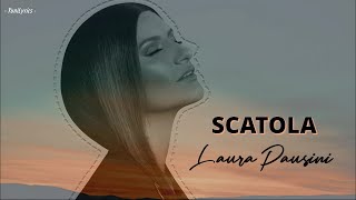 SCATOLA  Laura Pausini LyricsTesto [upl. by Jenica]