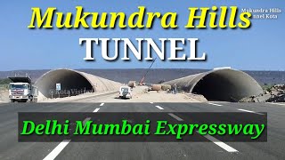 Kota Tunnel Update  Delhi Mumbai Expressway  Mukundra Hills [upl. by Nemrak]