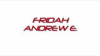 Andrew E  Fridah [upl. by Kelwunn]