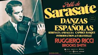 Pablo de Sarasate  Danzas Españolas Op 21  Spanish Dances Centurys record Ruggiero Ricci [upl. by Pieter]