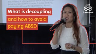 What Is Decoupling And How To Avoid Paying ABSD [upl. by Yelserp]