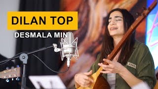 Dilan Top  Desmala Min Kurdmax Acoustic [upl. by Amando680]