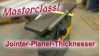 Masterclass Perfect JointerPlanerThicknesser Setup [upl. by Adyht]