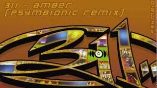 311  Amber Psymbionic Dubstep Remix  Dubstep  Drumstep [upl. by Iain]