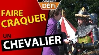 DEFI faire craquer un chevalier [upl. by Baggott]