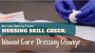 Nursing Skill Check Wound Care Dressing Change [upl. by Piegari263]