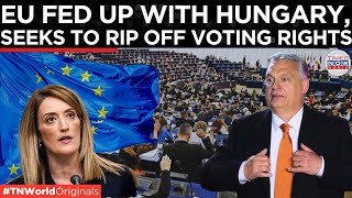 EU Vs Hungary Showdown Member States Seek to Punish Orban  Times Now World  TN World [upl. by Akinna299]