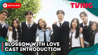 Blossom With Love Cast Introduction Who is your favorite [upl. by Onairam68]