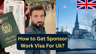 How Can You Get A Sponsor Work Visa For Uk [upl. by Ynaffyt931]