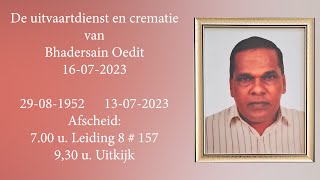 De uitvaartdienst en crematie van dhr Bhadersain Oedit Zondag 16 juli 2023 [upl. by Chesnut]