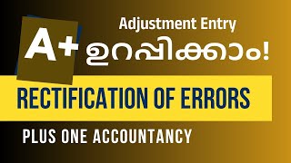 A ഉറപ്പിക്കാംADJUSTMENT ENTRYRECTIFICATION OF ERRORSTRIAL BALANCEPLUS ONE ACCOUNTANCY [upl. by Nitsug]