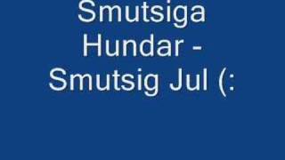 Smutsiga Hundar  Smutsig Jul [upl. by Hadeis]