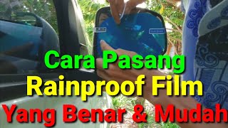 Cara pasang rainproof film  anti fog  stiker anti kabut kaca spion mobil [upl. by Westmoreland]