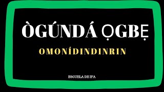 OGUNDA OGBE OMONÍDINDINRIN [upl. by Naoma598]