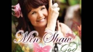 Min Shaw – Al wat my bekoor is Jesus [upl. by Ilene]