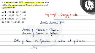 If Adenine makes \30 \\ of the DNA molecule what will be the percentage of Thymine Guanine [upl. by Cyb]