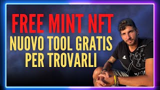 NFT Free Mint Nuovo Tool GRATIS per trovarli [upl. by Broadbent]