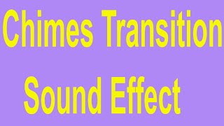 Chimes Transition Sound Effect [upl. by Rhodie]