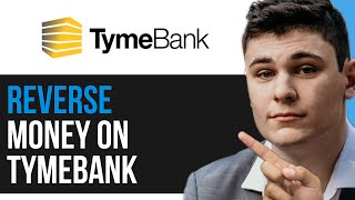 HOW TO REVERSE MONEY ON TYMEBANK 2024 FULL GUIDE [upl. by Okiek]