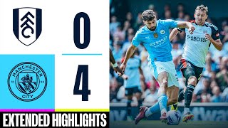 Fulham 04 Man City  Gvardiol Foden amp Alvarez Goals  EXTENDED HIGHLIGHTS [upl. by Schubert916]