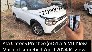 Kia Carens Prestige o G15 6MT Petrol 2024 New varient Introduced New features added [upl. by Anelej]