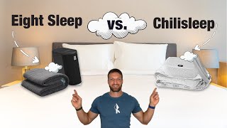 Eight Sleep vs Chilisleep Comparison of Top Bed Cooling Systems [upl. by Werdma3]