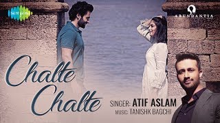 Chalte Chalte ▶ Mitron  Atif Aslam  Jackky Bhagnani  Kritika Kamra  Tanishk Bagchi [upl. by Sami984]