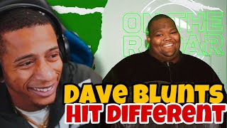 CANT BELIEVE THIS  The Dave Blunts quotOn The Radarquot FreestyleReaction [upl. by Hance]