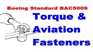 Aircraft Fasteners amp Torque to Boeing Standard Specification BAC5009 [upl. by Nibot]