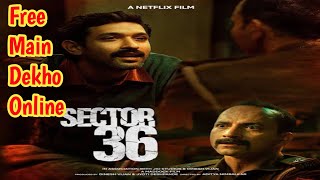 How to Watch Sector 36 2024 Full Movie Online for FREE 😱 [upl. by Halden]