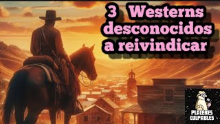 3 Westerns desconocidos a reivindicar [upl. by Icnarf]