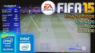 FIFA 15 on LOWEND LAPTOP  Intel Celeron N2840 Intel HD Graphics Bay Trail 4 GB RAM [upl. by Iidnarb]