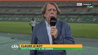 CLAUDE LE ROY  quotLa CÔTE DIVOIRE mimpressionne ils sont incroyablesquot [upl. by Ssidnac9]