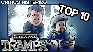 Top 10 En Su Propia Trampa  Crítico Histérico [upl. by Assehc671]