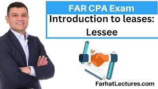 Introduction to Accounting for Leases Lessee CPA Exam FAR [upl. by Bohi]