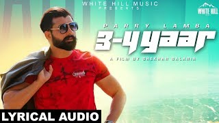 3  4 Yaar Lyrical Audio Parry Lamba  Ishtar Punjabi [upl. by Grimbald824]