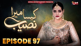 Kaisa Mera Naseeb  Episode 97  Namrah Shahid  Waqas Sattar  MUN TV Pakistan [upl. by Aicilaana]