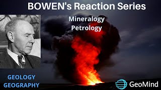 Bowens Reaction Series  Mineralogy and Petrology  Geology  Geography  UPSC  GATE IIT JAM NET [upl. by Irme632]