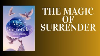 The Magic of Surrender Unlock Effortless Manifestation by Letting Go Audiobook [upl. by Haven]