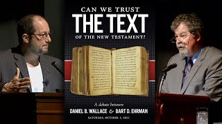 Ehrman vs Wallace  Can We Trust the Text of the NT [upl. by Cutlor]