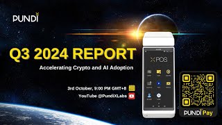 Pundi X Q3 2024 Progress Report [upl. by Neih]