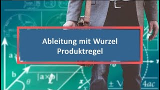 Ableitung mit Wurzel Produktregel [upl. by Auburta]