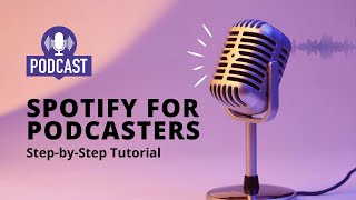 Spotify for Podcasters Tutorial Record Edit and Publish Your Podcast with Ease [upl. by Ailedamla]