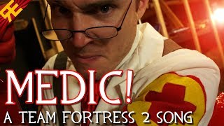 MEDIC THE MUSICAL  A TF2 Song by Random Encounters [upl. by Salome]