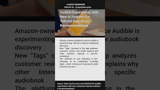 Audible Experiments With New AI Features For Tailored Audiobook Recommendations [upl. by Irab790]