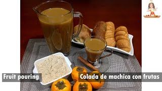 Colada de máchica con frutas fruit pouring [upl. by Nadroj]